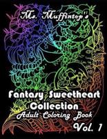 Ms.Muffintop's Fantasy Sweetheart Collection