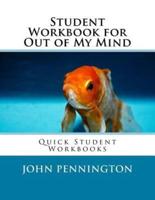 Student Workbook for Out of My Mind