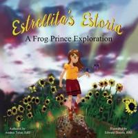 Estrellita's Estoria: A Frog Prince Exploration