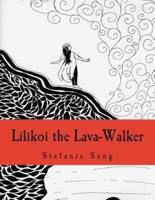 Lilikoi the Lava-Walker