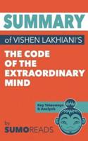 Summary of Vishen Lakhiani's the Code of the Extraordinary Mind