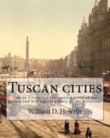 Tuscan Cities, By