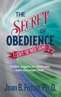 The Secret of Obedience