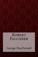 Robert Falconer George MacDonald