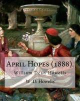 April Hopes (1888). By