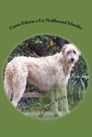 Como Educar a Un Wolfhound Irlandes