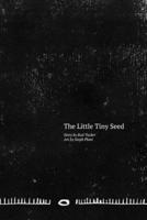 The Little Tiny Seed