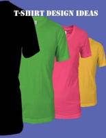 T-Shirt Design Ideas