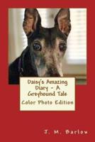 Daisy's Amazing Diary - A Greyhound Tale