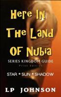 Here in the Land of Nubia