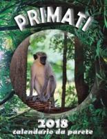 Primati 2018 Calendario Da Parete (Edizione Italia)