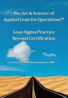 The Art & Science of Applied Lean for Operations
