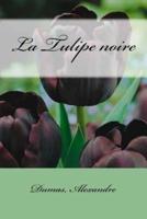 La Tulipe Noire