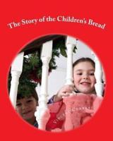 The Story of the Children's Bread