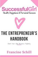 Successful Girl the Entrepreneurs Handbook