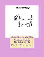 Grand Basset Griffon Vendeen Happy Birthday Cards