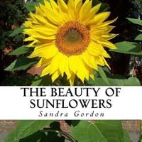 The Beauty of Sunflowers