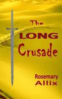 The Long Crusade