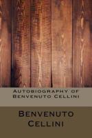 Autobiography of Benvenuto Cellini