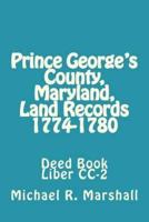 Prince George's County, Maryland, Land Records 1774-1780