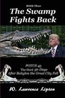 The Swamp Fights Back
