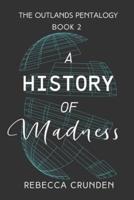 A History of Madness