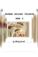 Demons Release Trilogies