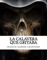 La Calavera Que Gritaba