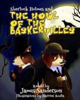 Sherlock Holmes and the Howl of the Baskervilles