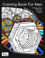 Coloring Book For Men: Totally Masculine Themes Patterns and Images