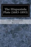 The Hispaniola Plate (1683-1893)