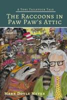 The Raccoons in Paw Paw's Attic