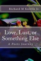 Love, Lust, or Something Else