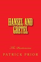 Hansel and Gretel-The Pantomime