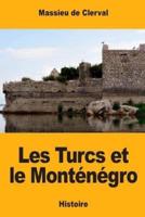 Les Turcs Et Le Monténégro