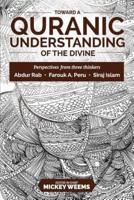 Toward a Quranic Understanding of the Divine