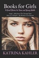 Books for Girls: 4 Great Stories for Teens and Young Adults