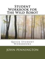 Student Workbook for the Wild Robot