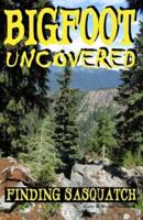 Bigfoot Uncovered