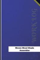 Woven Wood Shade Assembler Work Log