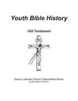 Youth Bible History, Old Testament