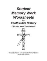 Student Memory Work Worksheets for Youth Bible History Old and New Testaments