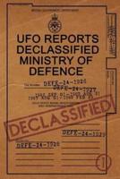 UFO Reports Declassified - Ministry of Defence Vol 1