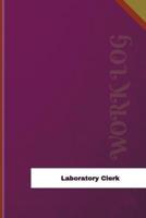 Laboratory Clerk Work Log