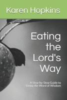Eating the Lord's Way