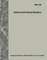 Airborne and Air Assault Operations (FM 3-99)