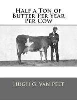 Half a Ton of Butter Per Year Per Cow