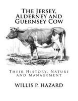 The Jersey, Alderney and Guernsey Cow