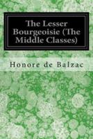 The Lesser Bourgeoisie (The Middle Classes)