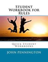 Student Workbook for Rules